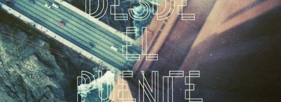 "DESDE EL PUENTE" de INZE BRASHIER ya descargable!