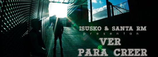 Isusko, Santa RM y Urtzi en un nuevo videoclip: “Ver para Creer”