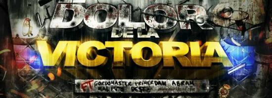 "EL DOLOR DE LA VICTORIA" de DARK HOOD FAMILIA con GORDO MASTER, PRIMER DAN, ABRAM y MALPUTO DEST [single]