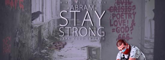 Calentando motores para "STAY STONG" de ABRAM