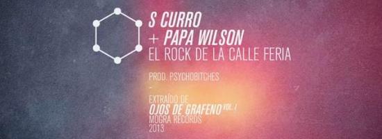 "EL ROCK DE LA CALLE FERIA" de S. CURRO y PAPA WILSON [adelanto]