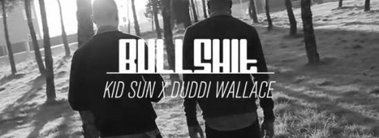 "BULLSHIT" de KID SUN con DUDDI WALLACE [videoclip]