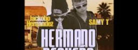 JACKOBO HERNÁNDEZ y SAMY T lanzan su "HERMANO PEQUEÑO"